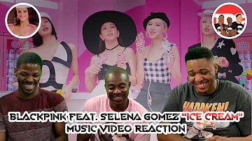 BLACKPINK feat. Selena Gomez "Ice Cream" Music Video Reaction