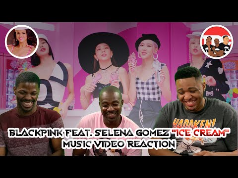 BLACKPINK feat. Selena Gomez "Ice Cream" Music Video Reaction