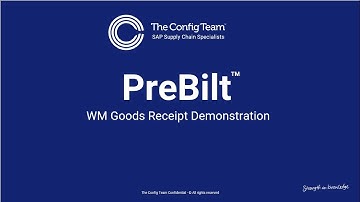 PreBilt™ - WM Goods Receipt Demonstration