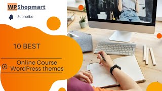 10 Best Online Course WordPress Themes | Top 10 WordPress Themes For Online Courses | Wpshopmart