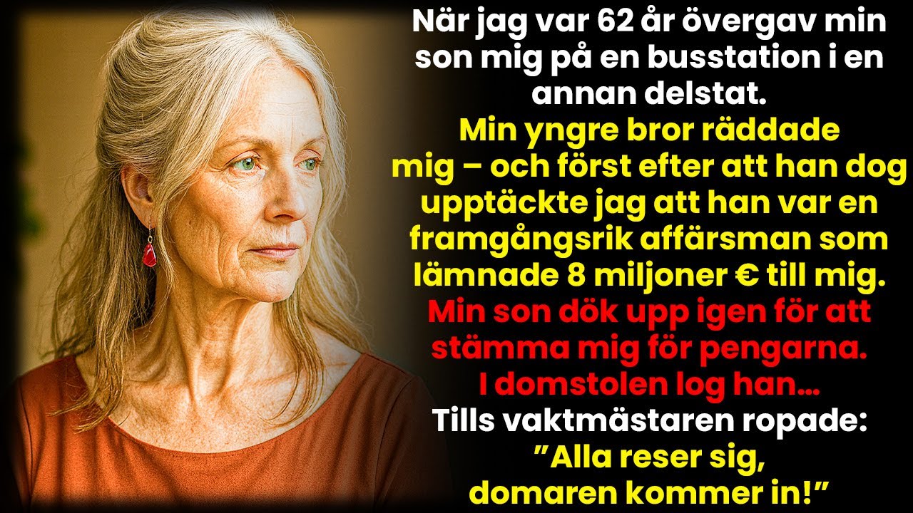 Min Son Övergav Mig På En Busstation Och Stämde Mig På €8 Miljoner. Ett Misstag…