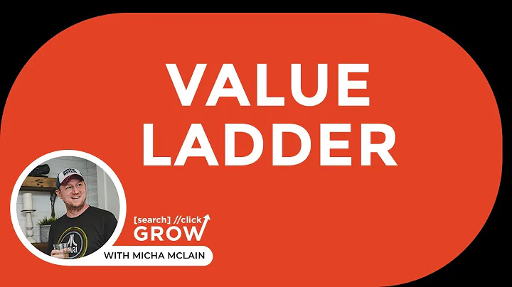 Value Ladder 2021 - Search Click Grow | Micha McLain