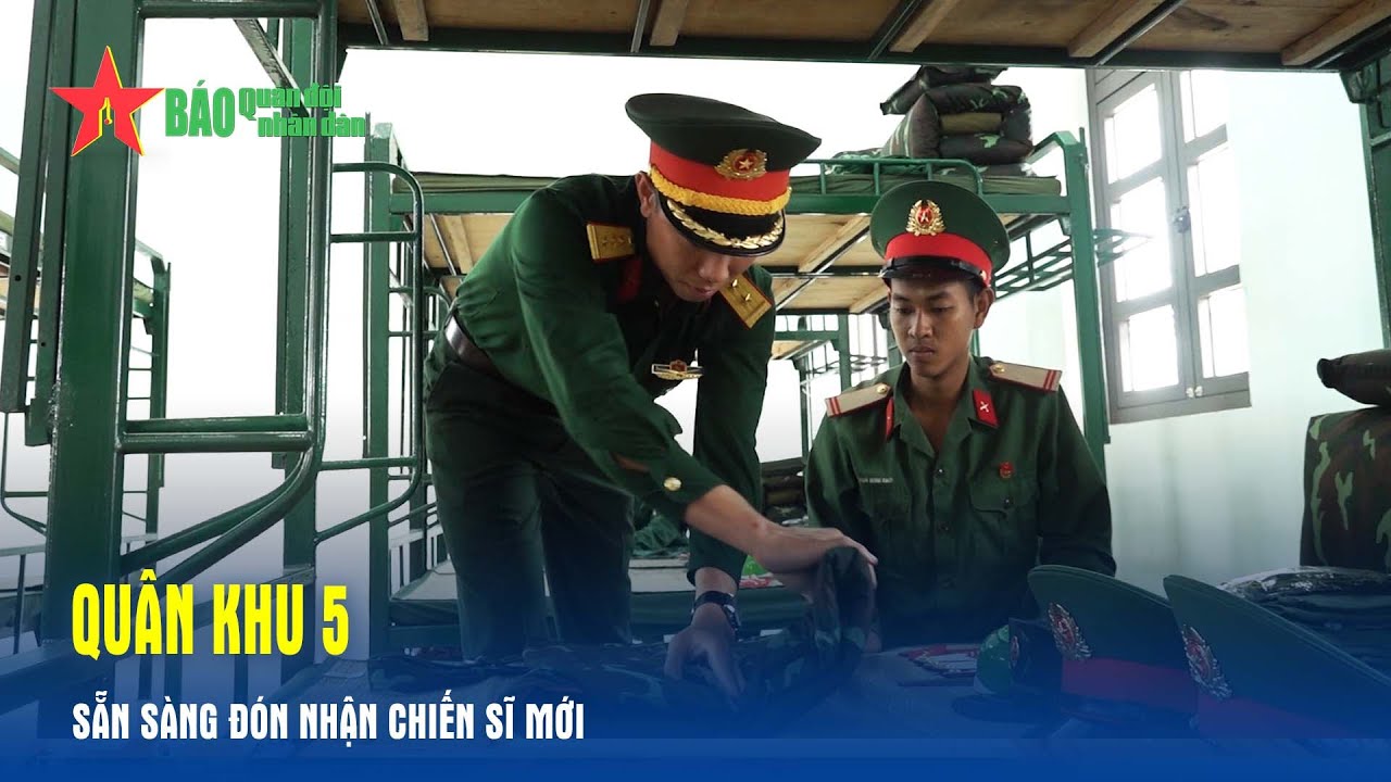 Quân khu 5 sẵn sàng đón nhận chiến sĩ mới