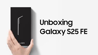 Unboxing Galaxy S25 Fe Samsung