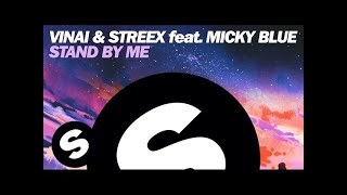 VINAI & Streex feat. Micky Blue - Stand By Me chords