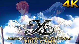 Ys 2 Chronicles FULL GAME (4K 60FPS 100%) Ancient Ys Vanished The Final Chapter Gameplay Walkthrough
