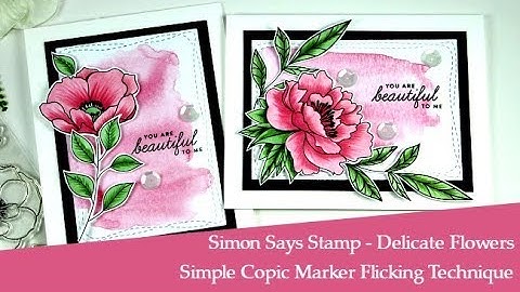 Delicate FLowers and simple Copic Flicking Technique