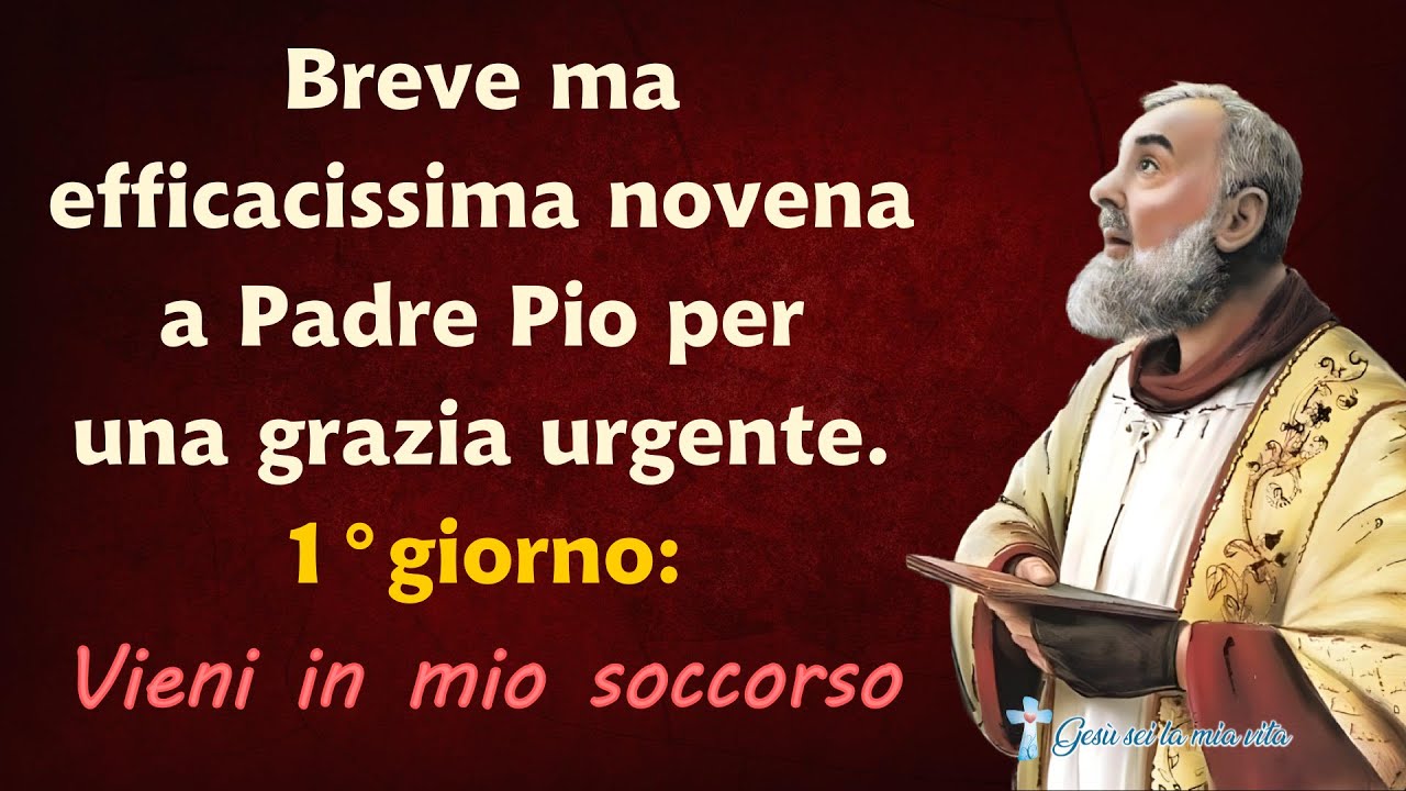 Breve ma efficacissima novena a Padre Pio per una grazia urgente. 1