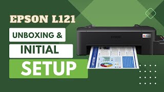 EPSON L121 UNBOXING SETUP AND INSTALLATION #4partstechtips