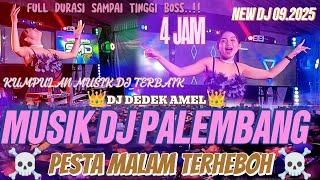 OT SATRIA MUDA 🔞 PESTA MALAM TERHEBOH🔥 MUSIK DJ PALEMBANG ❌DJ DEDEK AMEL FULL DURASI 4JAM ❌NEW DJ 🔥