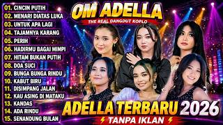 Om Adella Terbaru 2026   Album Dangdut Koplo Nonstop Tanpa Iklan  Bass Jernih