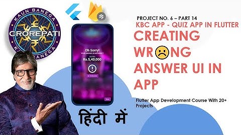[HINDI] #14 Creating Wrong Answer Screen In Our App || Flutter KBC Quiz App Tutorial In Hindi