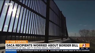 DACA recipients worried about Arizona's controversial border bill