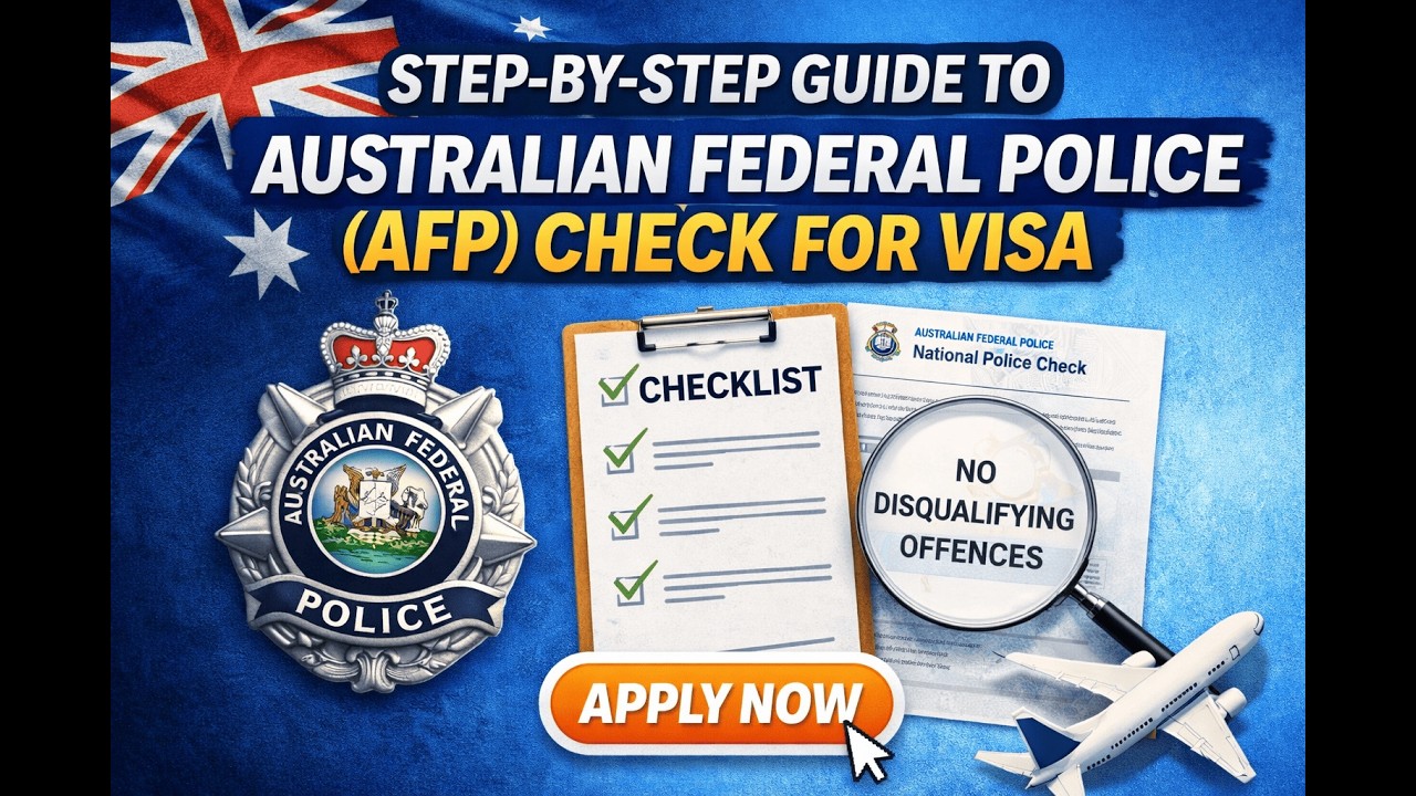Step-by-Step Guide to Australian Federal Police (AFP) Check for Visa ...