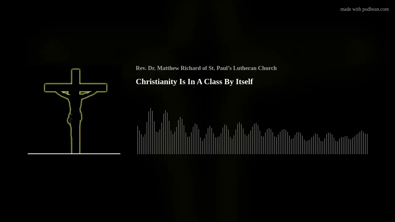 Christianity Is In A Class By Itself