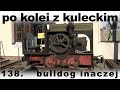 Po kolei z kuleckim  odcinek 138  bulldog inaczej