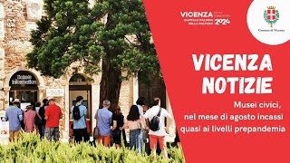 Comune di Vicenza | Musei civici, incassati 144 mila euro nel mese di agosto