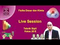 Fisika Dasar &amp; Kimia | TS20E | Live SessionSesi terakhir