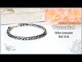 Bali Chain bracelet tutorial - wire work