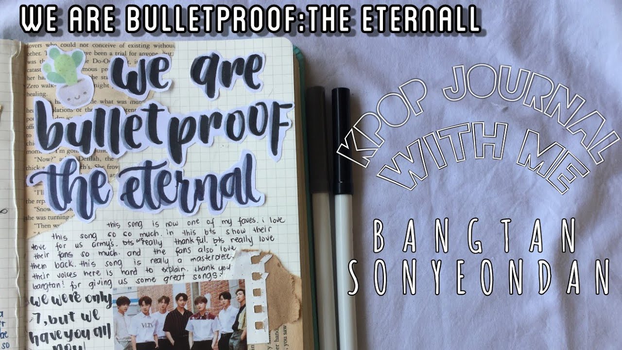Kpop Journal With Me Ph We Are Bulletproof The Eternal Youtube
