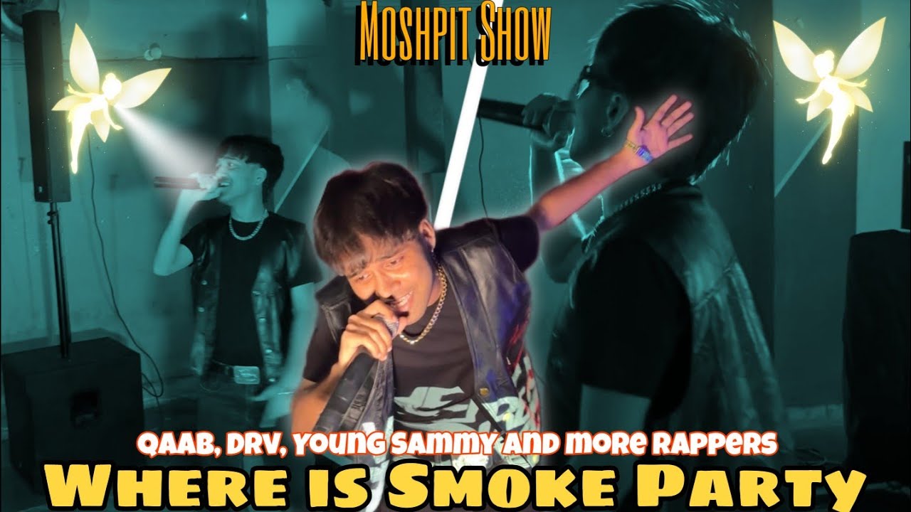 ​ @TheSmokeMusic  Where is smoke Party DRV, QAAB, YOUNG SAMMY, URBAN POET AND MORE RAPPERS |HARIOM |