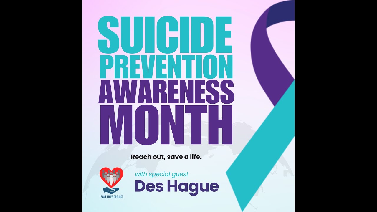 Des Hague Suicide Prevention Awareness Month