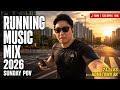 Running Music Mix 2026 | Sunday POV — 8KM Hometown City Run | SweatTheBeat