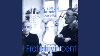 Video thumbnail of "I Fratelli Vincenti - U vistitu di a sposa"