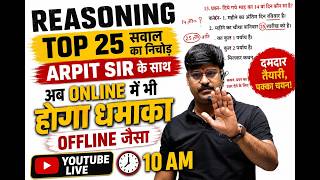 REASONING TOP 25 SOLVE BY ARPIT SIR #REASONING #UPPOLICE #SAMARPIT#