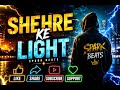 ⚡Shehre Ke Light ✨Feel the vibe. Feel the energy.