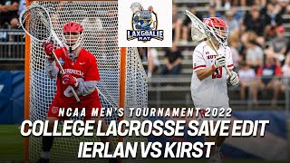 Chayse Ierlan (Cornell) vs Colin Kirst (Rutgers) - College Lacrosse Save Edit - 5/28/2022