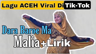 DARA BAROE MA | MALIA ||Lirik Lagu aceh terbaru 2022 ||Viral di tiktok√