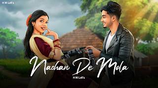Nachan De Mola Lofi | C G Lofi Songs | H M musicz