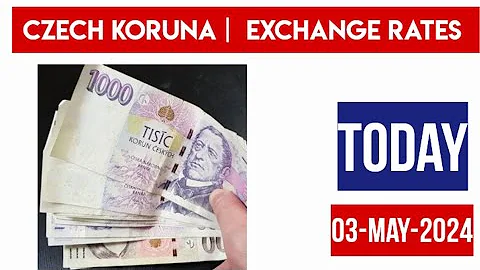CZECH KORUNA CZK EXCHANGE RATES TODAY 03 may 2024 Czechia Currency