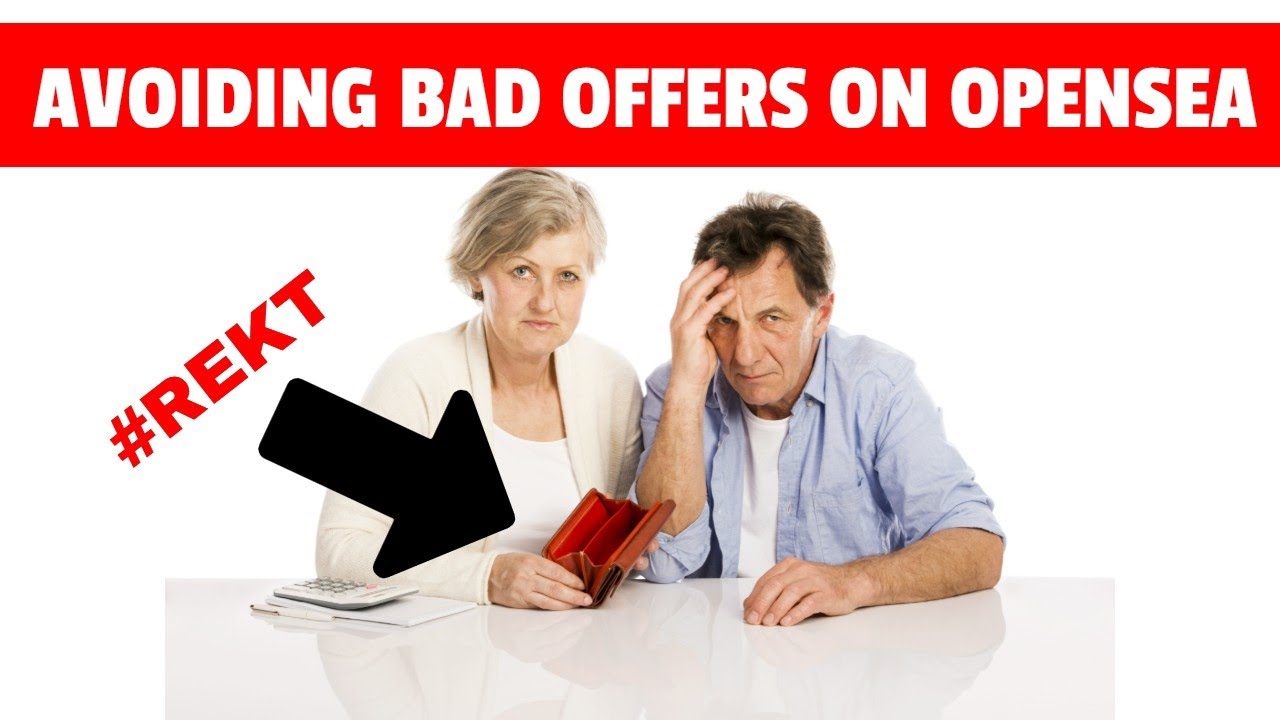 Bad Offers Examples How To Avoid BAD Offers on OpenSea NFT MarketPlace - YouTube