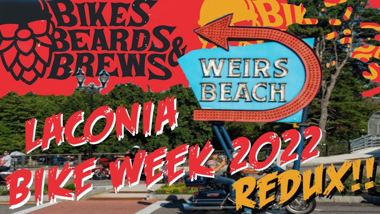 LACONIA BIKE WEEK 2022 REDUX!!