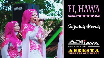 SAJADAH MERAH ~ EL HAWA LIVE KARANGANYAR