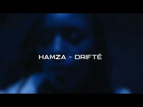 Hamza - Drifté (sped up)