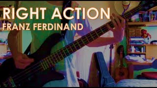 Franz Ferdinand - Right Action: Bass Cover