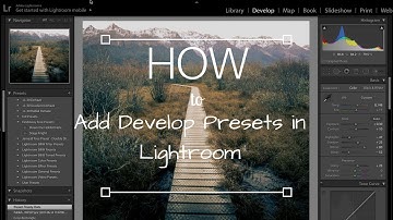 How To Add Develop Presets in Lightroom