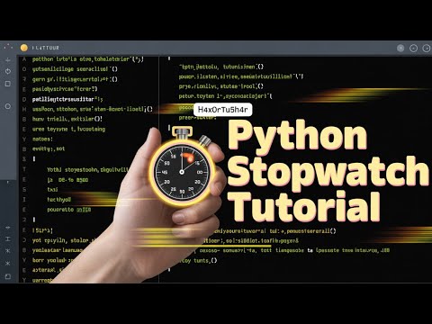 How to Create a Stopwatch in Python | Python Stopwatch Tutorial for Beginners| H4x0rTu5h4r