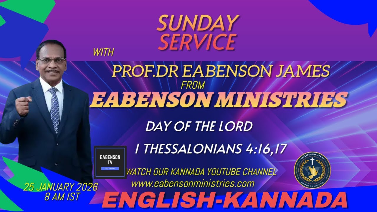 SUNDAY SERVICE I KANNADA- ENGLISH I PROF. DR EABENSON JAMES I EABENSON MINISTRIES
