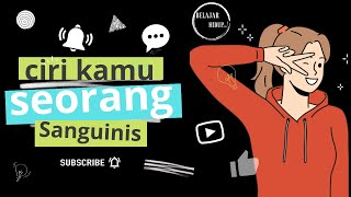 ciri seorang Sanguinis