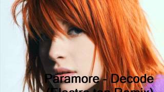 Paramore - Decode (Electrotop. DUBSTEP Remix)