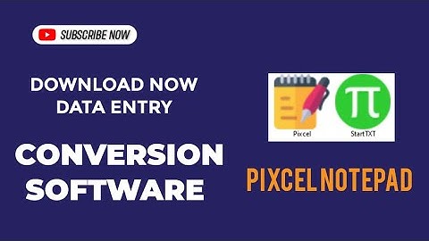 Download Pixcel Notepad Conversion Software for Data Entry,  Convert Images into .nts format .wrt
