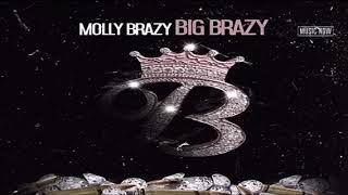 Molly Brazy - Big Brazy