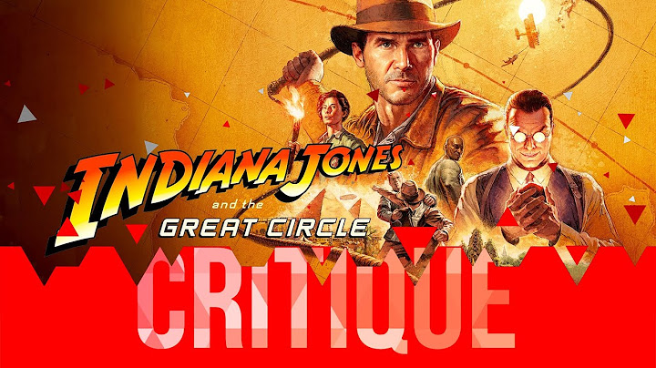 TEST - INDIANA JONES ET LE CERCLE ANCIEN
