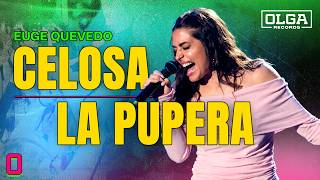 Euge Quevedo – Celosa y La pupera | Cuarteto Day