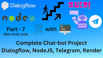 Webhook explaination | Chat-bot using Google Dialogflow | NodeJs Webhook | Deployment | Telegram