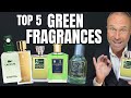 Top 5 best strong green fragrances for men
